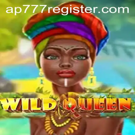 Exploring WildQueen: The Rise of a Modern Gaming Sensation Linked by 'ap777'